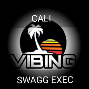 SwaggExec Ft. Cali @CaliMak "Vibing"