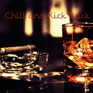 CHILL & KICK BACK FEAT. IIV RAPTOR