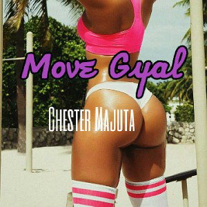 Move Gyal (Prod. by BK Proctor)