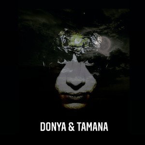 DONYA & TAMANA 