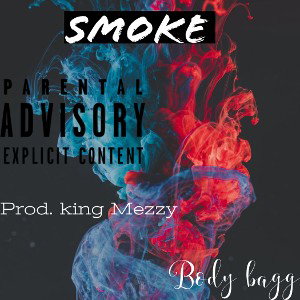 Smoke (Freestyle)- (Prod. King Mezzy)