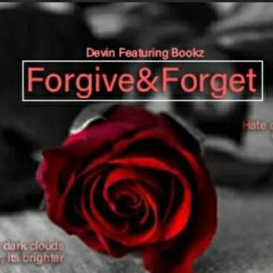 Devin X Bookz X Forgive And Forget