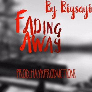 Fading Away