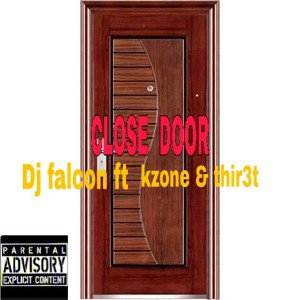 CLOSED DOOR  ft  thir3t & dj falcon