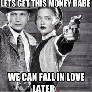 When_you_get_that_money_babe