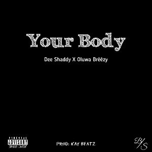 Your Body feat. Dee Shaddy