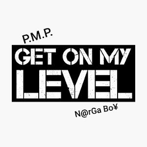 Get On My Level