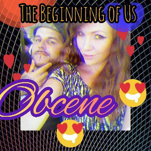  OBcene - The Beginning of us