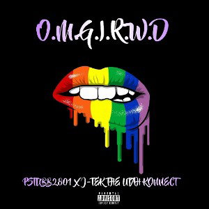 O.M.G.I.R.W.D Pstubbz801 & J-Tek The Utah Connect Produced By CallMeG Nardi