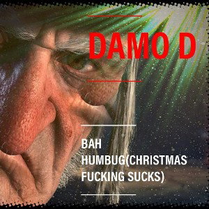 DAMO D-XMAS HAS BEEN X'D(NOFX COVER/B SIDE TO BAH HUMBUG)-PROD BY DAMO D