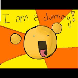 I'm a Dummy