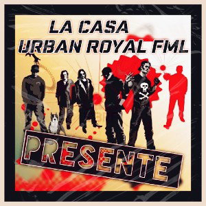 LA CASA URBAN ROYAL FML(PRESENTE)
