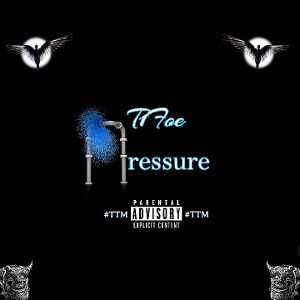 Pressure - T1Foe