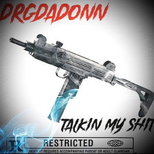 Talkin my shit