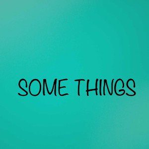 MALEKTHAKID-SOME THINGS