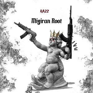 Razz-Migiran-root