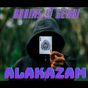 ALAKAZAM FEAT. BRAINS