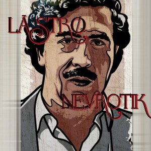  "pablo "  LÃSTRØ ft NEVROTIK