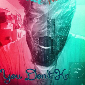 YOU DON'T KNOW
