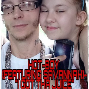 HOT BOT (FT. SAVANNAH)- "I GOT THA JUICE"