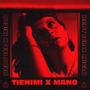 BEBY ICE X MICLO “TIENIMI X MANO”☄️