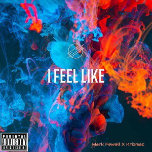I Feel Like (Feat.Krizmac)