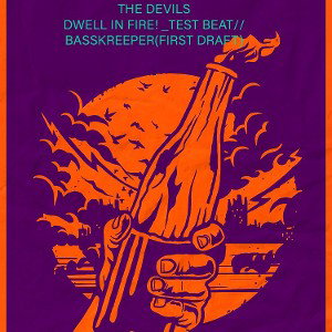 THE DEVILS DWELL IN FIRE