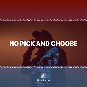 No Pick And Choose 