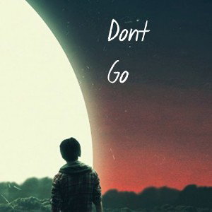 @kinglilalex-don't go