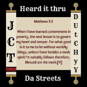 JCT Dutchyy “Heard it thru da streets”