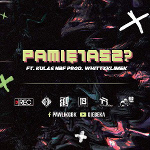 Pawlik GBK - Pamietasz (ft. Kulas NBF)(prod. WhttxKlimek)