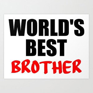 my bro