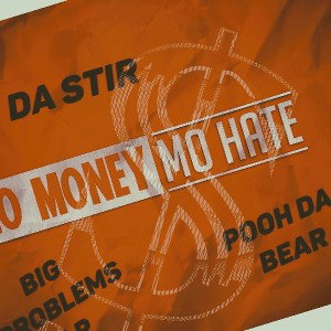- mo money mo hate ft pooh da bear