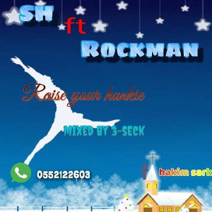 Raise your hankie(Mixed by 3-Seck)