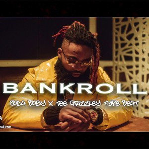 Sada Baby x Tee Grizzley Type Beat "BANKROLL" Trap Beat