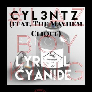LYRICAL CYANIDE (feat. The Mayhem Clique) | *BANGER*