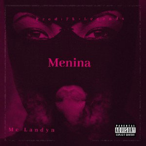 Menina - [Prod:7k•Legends]