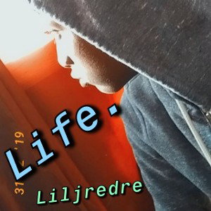 life . liljredre