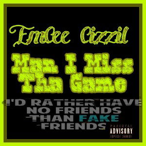 Cizzil - man i miss da game