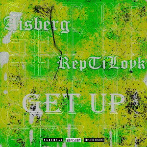 Aisberg feat. RepTiLoyk - Get Up