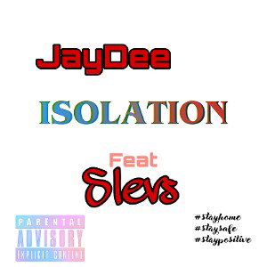 Isolation Feat. Slevs