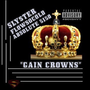 "Gain Crowns" 🏆7th Place🏆  ft Absolute 5150 / FlowsoCold