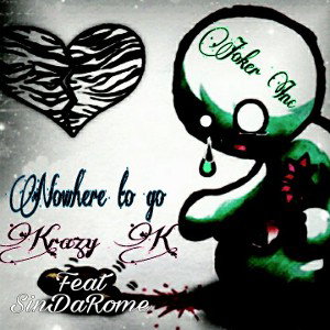 Nowhere to go feat SinDarome