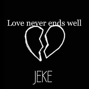 Love never ends well 
