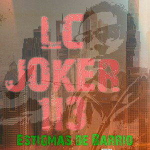 DEMENCIAZ PRODUCCIONEZ- JOKER MARTÍNEZ 113