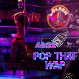 pop that wap