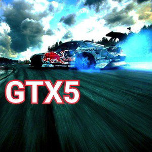 GTX5 / Не гони, ГОНИ! 