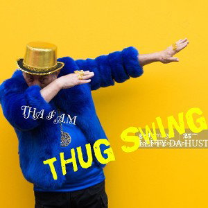 THUG SWING 