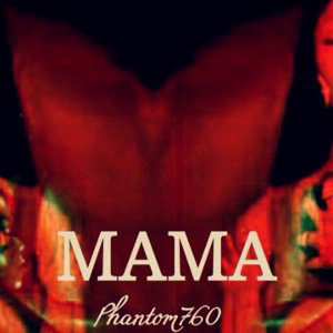 MAMA - Phantom760