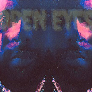 OpeN EyEs